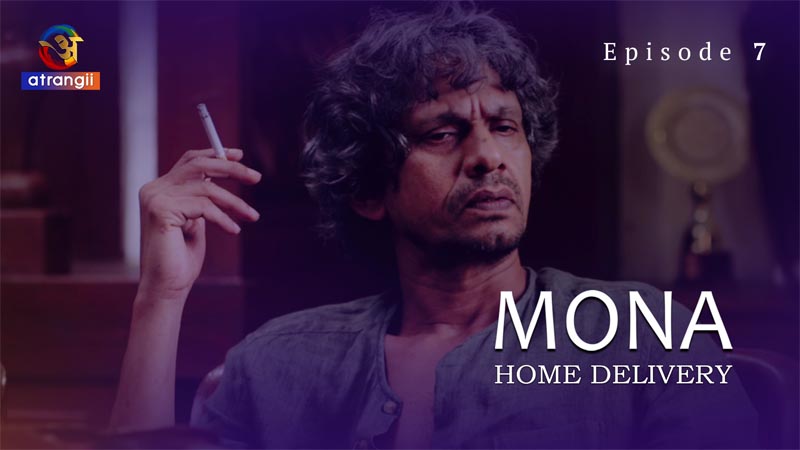 Mona Home Delivery | Season 01 | Episode 07